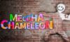 Son Günlerde Ortalığı Kasıp Kavuran MECCHA CHAMELEON, Tam 10 Milyon Satışa Ulaştı