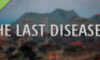 The Last Disease Z Demo Çıkış Tarihi ve Detayları