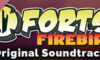 Forts – Firebird (Original Soundtrack) Çıkış Tarihi ve Detayları