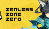 Zenless Zone Zero Çıkış Tarihi ve Detayları Zenless Zone Zero Çıkış Tarihi ve Detayları
