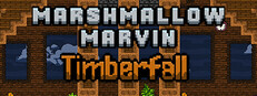 Marshmallow Marvin: Timberfall Çıkış Tarihi ve Detayları